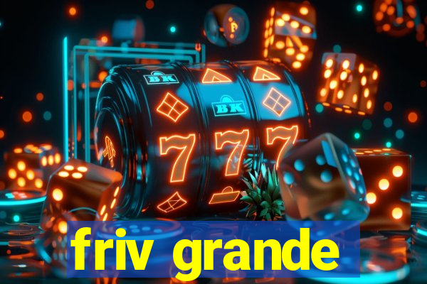 friv grande